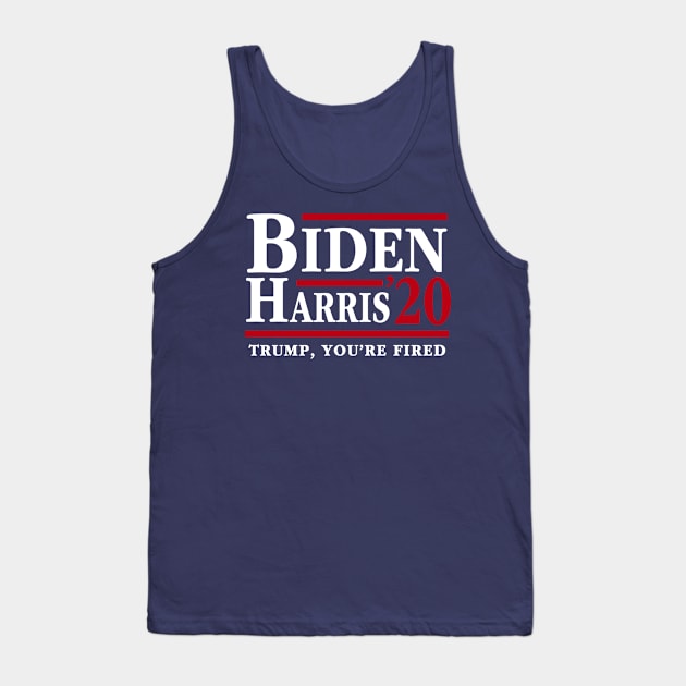 Joe Biden Kamala Harris 2020 Trump You're Fired Tank Top by E